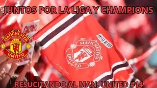 PES 2013: Modo Carrera | A competir en liga y champions | Resucitando al Man. United #14