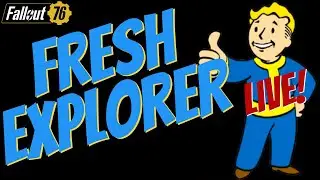Fallout 76 Livestream - The New Player Experience Part 3