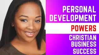 How Personal Development Can Elevate Your Christian Business | Successful Christian Entrepreneurs