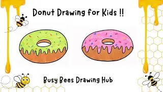 Donut Drawing for Kids and Art lovers | Easy Step by Step Drawing and Coloring Busy Bees Drawing Hub