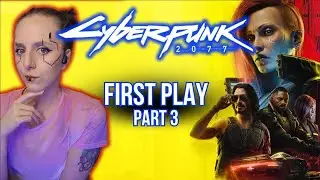 FIRST Play! 3rd Day! Getting the title screen! | Cyberpunk 2077 | Mar 29th VOD