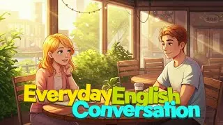 How to Talk About Daily Routines in English?