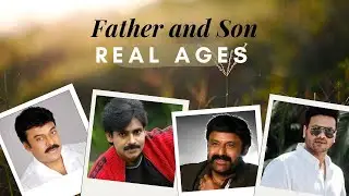 Tollywood Father and Son Real Ages |Celebrity Gossips |Heroes