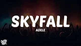 Adele - Skyfall (Lyrics)