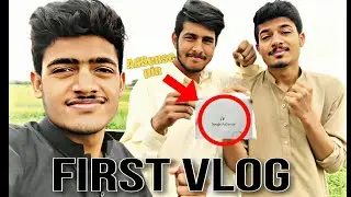 Adsenes ki Pin Agai 🤑😯 | My First Vlog | EC Shani TV