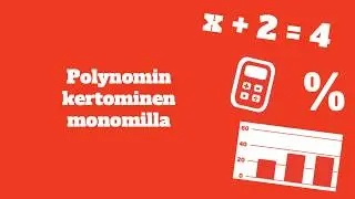 Polynomin kertominen monomilla
