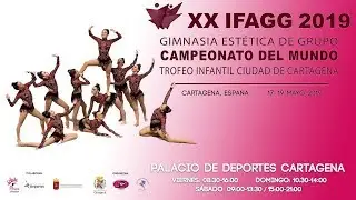 Campeonato del Mundo de Gimnasia Estética de grupo  - Cartagena 2019 - Sabado 18 tarde