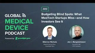 Budgeting Blind Spots: What MedTech Startups Miss&mdash;and How Investors See It