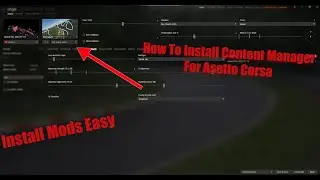 How To Install Assetto Corsa Content Manager And Custom Shaders Patch in 2026 (Start modding AC)