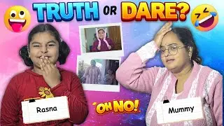 Best Truth or Dare Questions 😜 | Rasna & Mummy | Funny Family Entertainment | @Cute Rasna