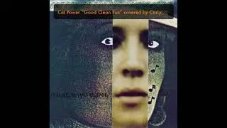 Cat Power &ldquo;Good Clean Fun&rdquo; covered by @carlytennant 2024