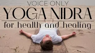 Yoga Nidra for Health and Healing