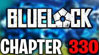 ITS GAME TIME !!! | Bluelock Chapter 330 LIVE Manga REACTION/REVIEW