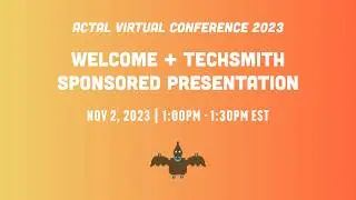 2023 ACTAL | Welcome + TechSmith Sponsored Presentation