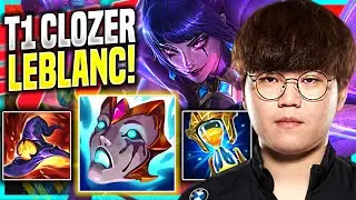 CLOZER DESTROYING WITH LEBLANC VS ZED! - T1 Clozer Plays LeBlanc Mid vs Zed! | Preseason 11