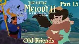 The Little Melody II: Return to the Sea (MV) Part 15 — Old Friends
