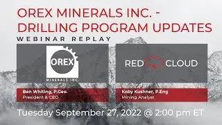 Orex Minerals Inc. | Webinar Replay