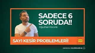 6 SORUDA SAYI KESİR PROBLEMLERİ #tyt #yks