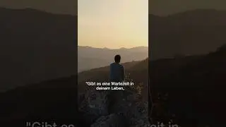 ,,Warten- aber mit Vertrauen!