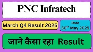 PNC Infratech मार्च Q4 result 2025 declared| PNC Infratech share latest news #resultanalysis #news