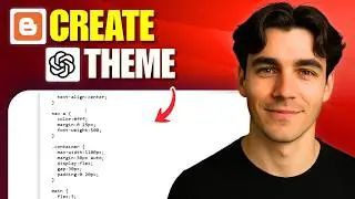 How to Make a Blogger Theme With ChatGPT (Tutorial 2026)