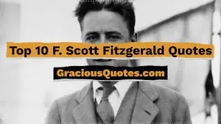 Top 10 F. Scott Fitzgerald Quotes - Gracious Quotes