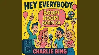 Hey Everybody - Boopi Boopi Boopi Ba