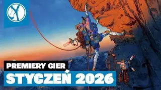 PREMIERY STYCZEŃ 2026 | Nowy Rok, Nowe Gry | Hytale, Code Vein II, Seven Deadly Sins: Origin i inne!