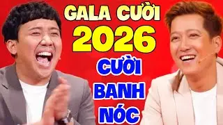 GALA THÁCH THỨC DANH HÀI SỐ ĐẶC BIỆT | Gala Hài Trấn Thành, Trường Giang - COI LÀ CƯỜI BANH NÓC 2026