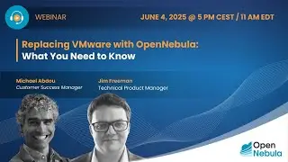 Replacing VMware with OpenNebula: What You Need to Know