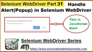 Selenium WebDriver | Part31 | How to Handle Alert in Selenium WebDriver