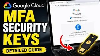 How to authenticate with Google Cloud Console using MFA and security keys - Detailed Guide