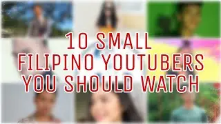 10 SMALL FILIPINO YOUTUBERS (Playbuck,ItsMeYana Bella,JakiProductions,Ace Dhaniel Etc.)