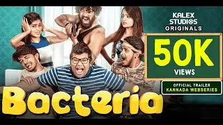 OFFICIAL TRAILER OF BACTERIA | KANNADA WEB SERIES |
