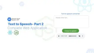How to Choose and Convert Text to Speech in React and Node.js Using Google Text-to-Speech API Part 2