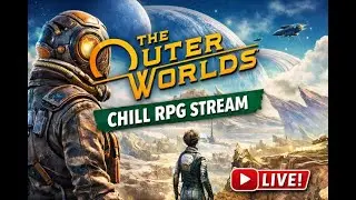 Outer Worlds 2 Gameplay| Part 3 | Chill RPG Stream