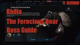 V Rising How to EASILY Beat Kodia the Ferocious Bear Solo | Boss Guide | Bear Form | Beginner Guide