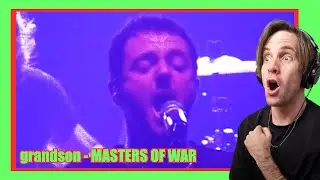 grandson - MASTERS OF WAR /// 1ST TIME REACTION