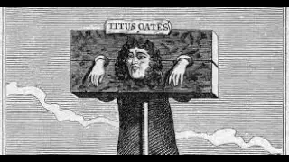 How (Not) to Make Friends and Influence People: Titus Oates and The Popish Plot
