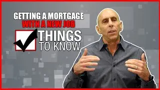 Getting A Mortgage, With A New Job