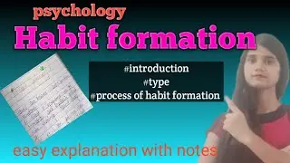 Habit formation introduction, type, process #psychology