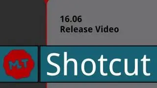 Shotcut v16.06 Release Video
