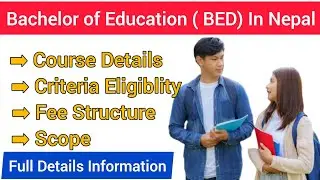 Bachelor of Education (B.Ed) in Nepal//Four Years B.Ed courses 2023//full details