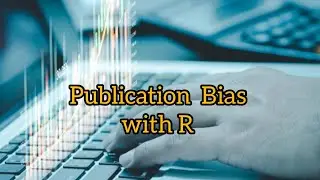 Funnel plot and Egger's test for Publication bias in R
