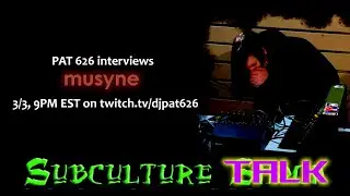 Subculture Talk: musyne