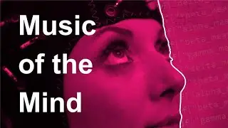 EEG + Art: How a Cognitive Neuroscientist Turns Brainwaves into Music