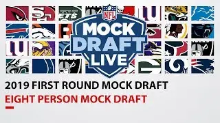 8 Person Full 1st Round 2019 NFL Mock Draft