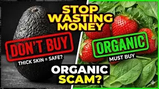 Stop Wasting Money on Organic Food! (The 
