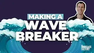 Custom fibreglass Wave Breaker Build!