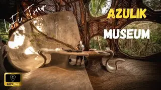 AZULIK ART MUSEUM, Tulum, Mexico | LOFI TOUR [4K]